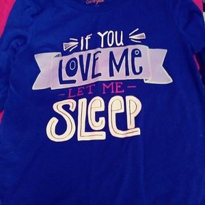 If you love me let me sleep night shirt